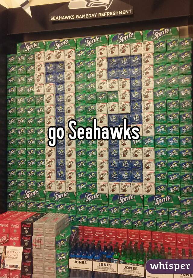 go Seahawks 