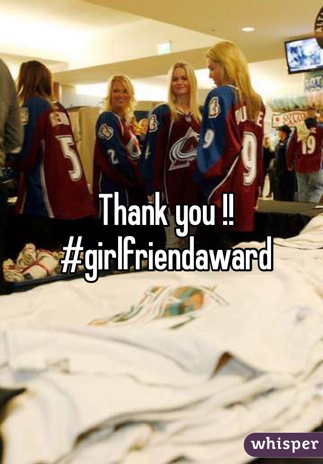 Thank you !! #girlfriendaward 