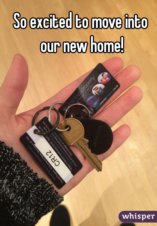 So excited to move into our new home!