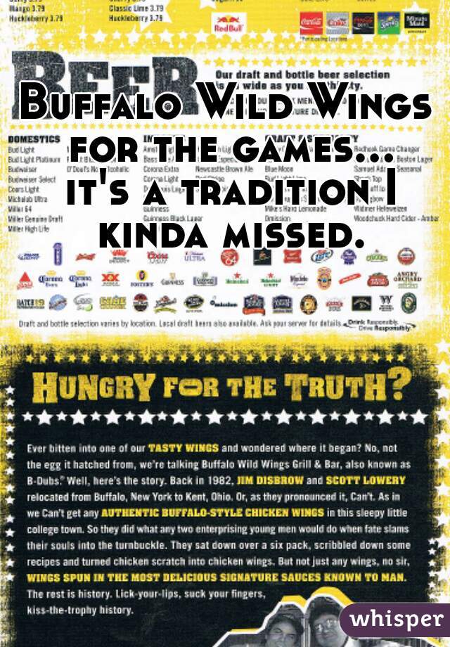 Buffalo Wild Wings for the games... it's a tradition I kinda missed.