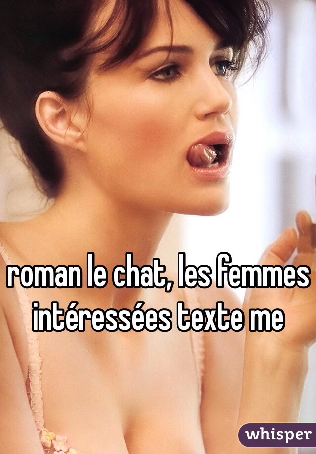 roman le chat, les femmes intéressées texte me