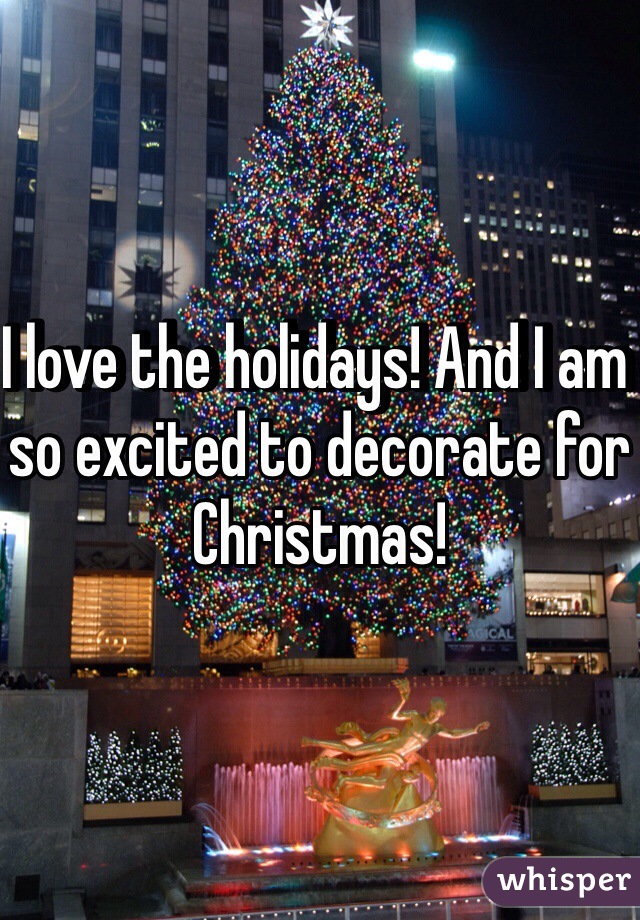 I love the holidays! And I am so excited to decorate for Christmas!