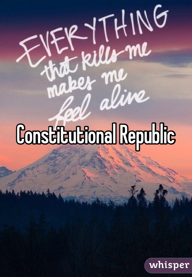 Constitutional Republic 