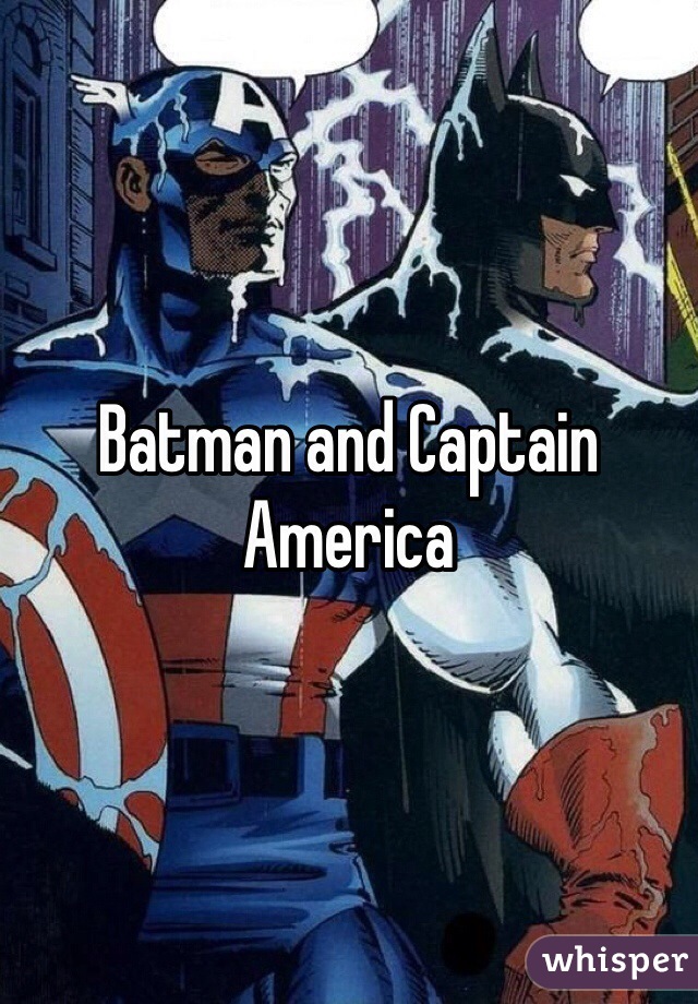 Batman and Captain America