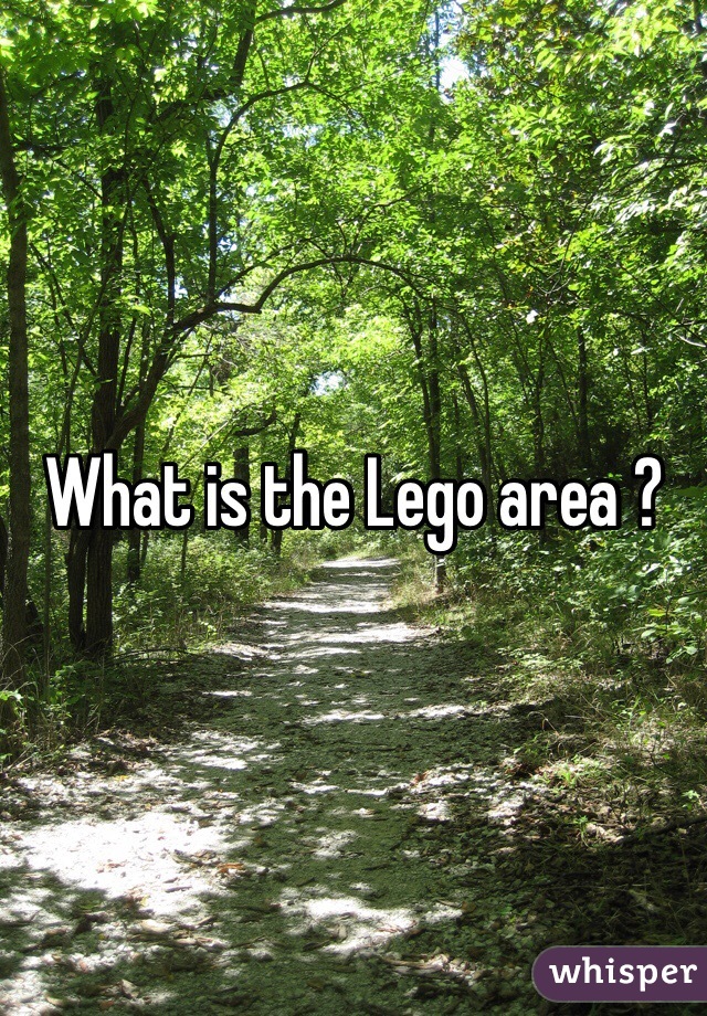 What is the Lego area ?