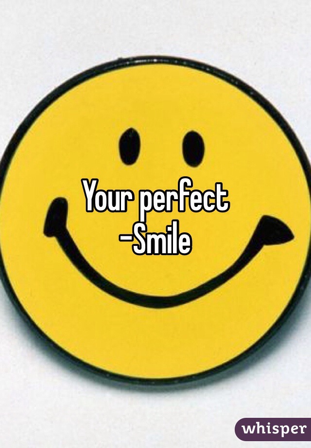 Your perfect 
-Smile