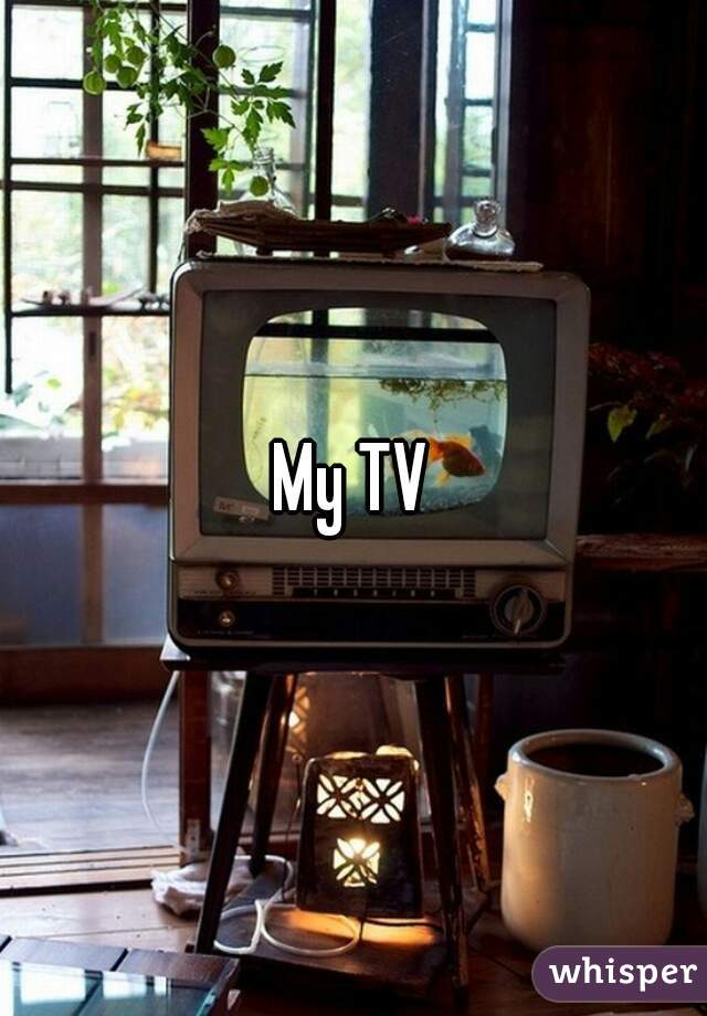 My TV