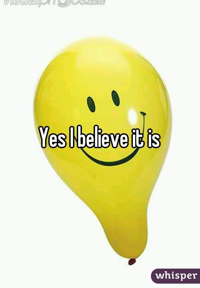 Yes I believe it is