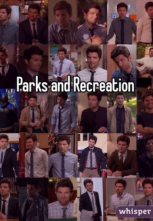 Parks and Recreation
