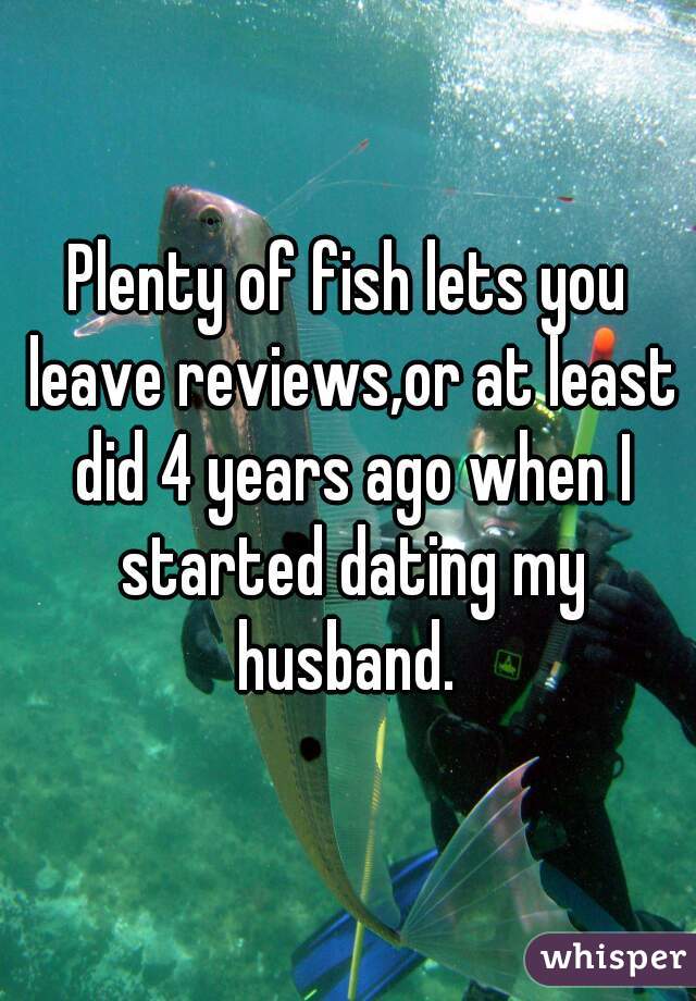 Plenty of fish lets you leave reviews,or at least did 4 years ago when I started dating my husband. 