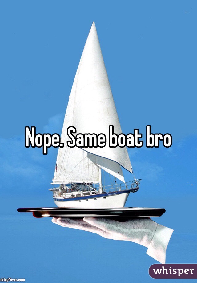 Nope. Same boat bro