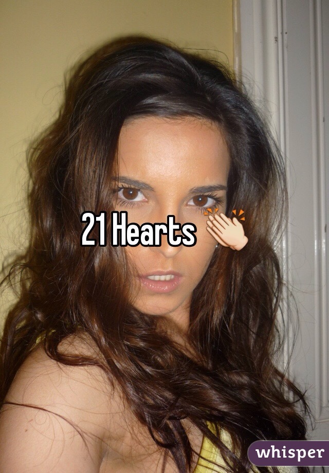 21 Hearts 👏