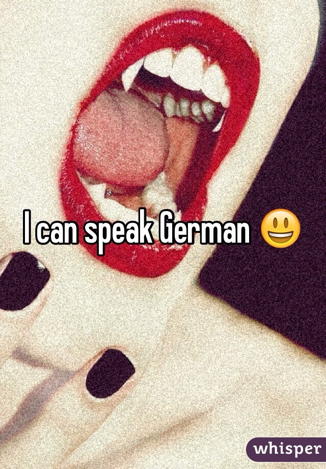 I can speak German 😃