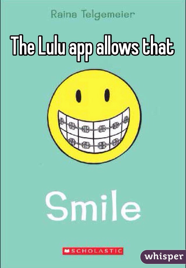 The Lulu app allows that 
