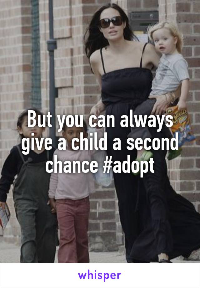 But you can always give a child a second chance #adopt