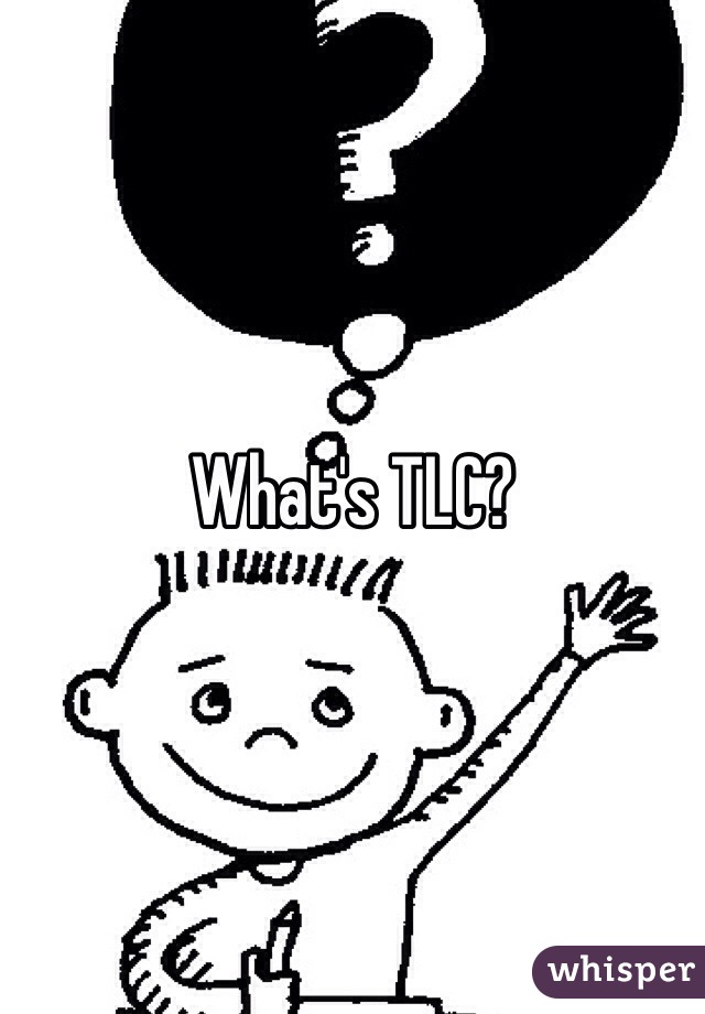 What's TLC?