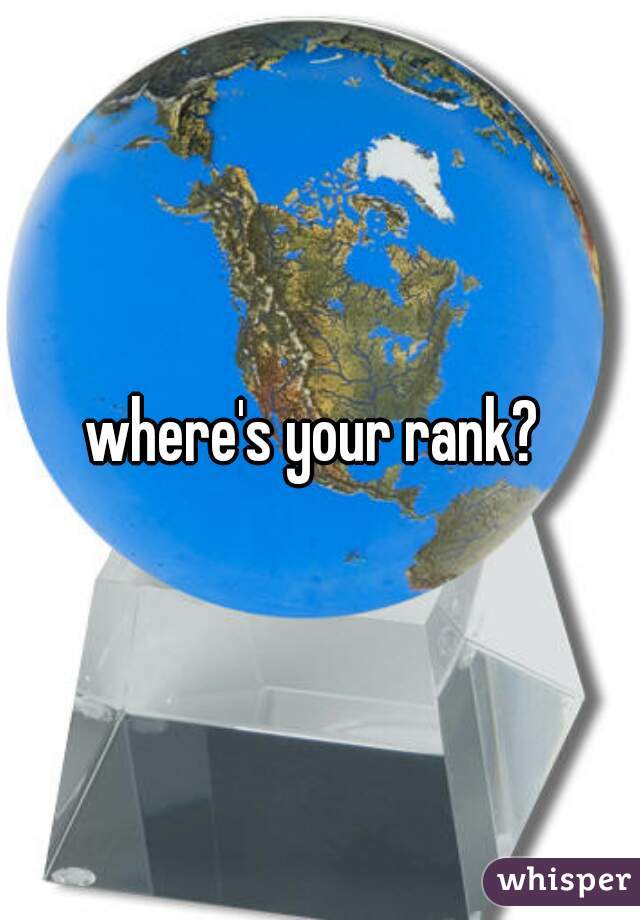 where's your rank? 