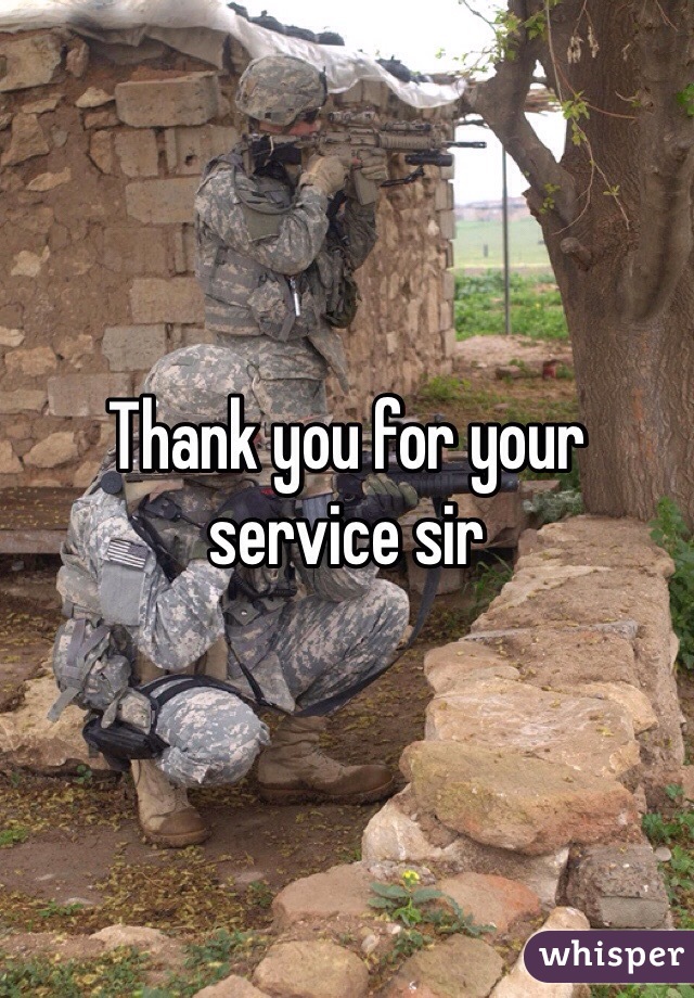Thank you for your service sir