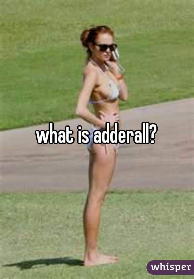 what is adderall?