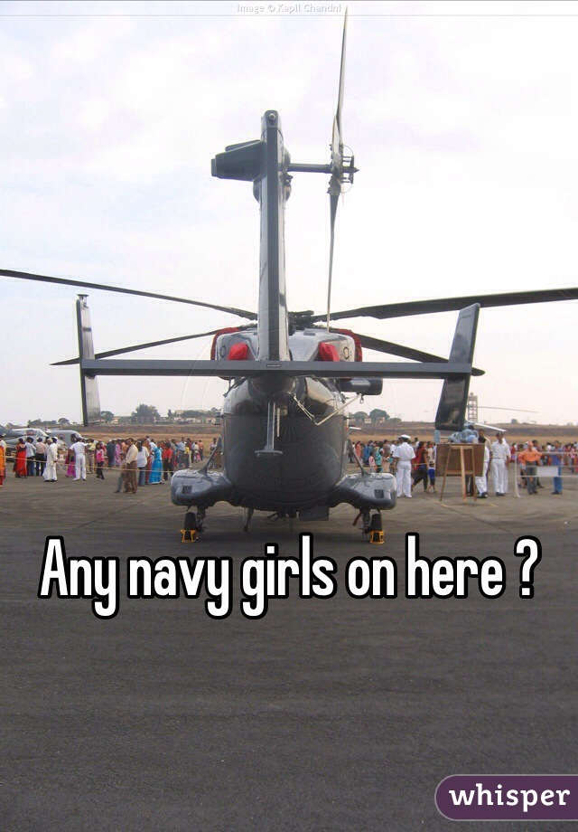 Any navy girls on here ? 