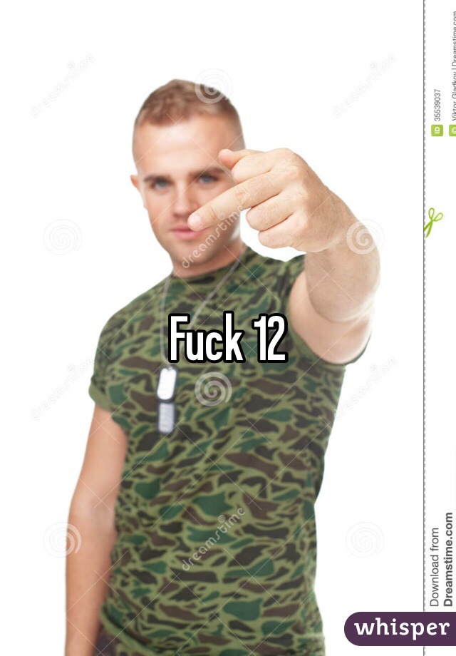 Fuck 12