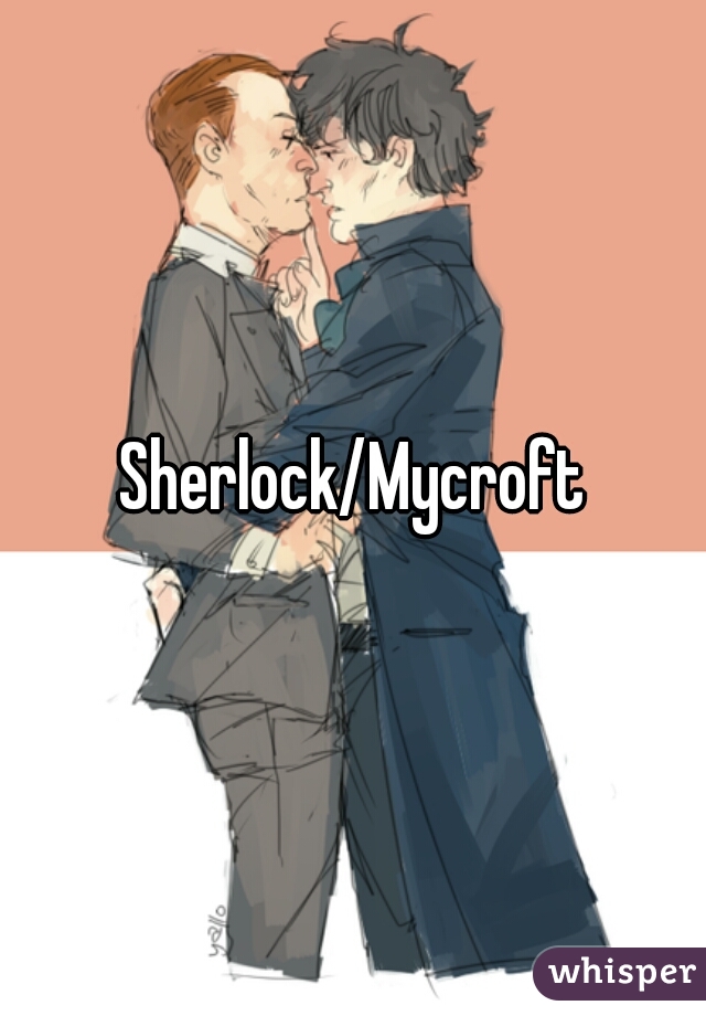 Sherlock/Mycroft