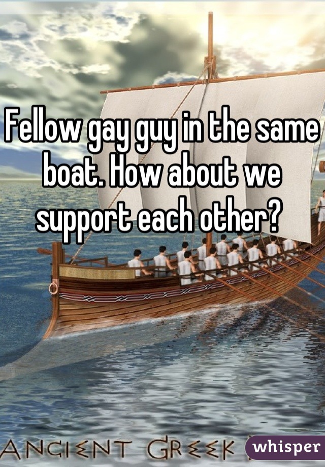 Fellow gay guy in the same boat. How about we support each other? 
