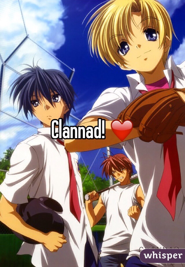 Clannad! ❤️