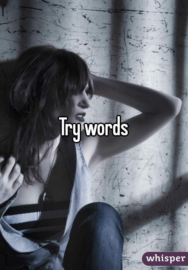 Try words