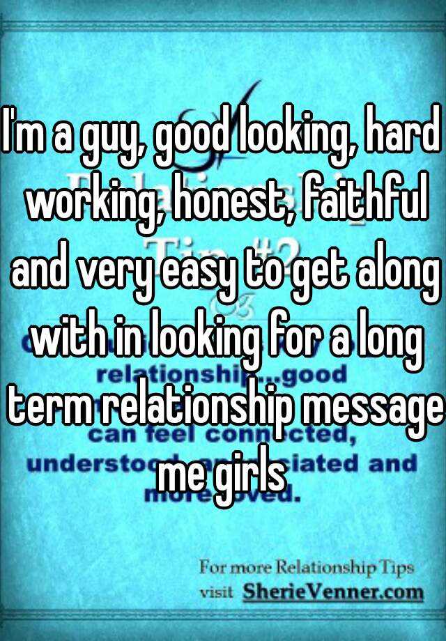 i-m-a-guy-good-looking-hard-working-honest-faithful-and-very-easy