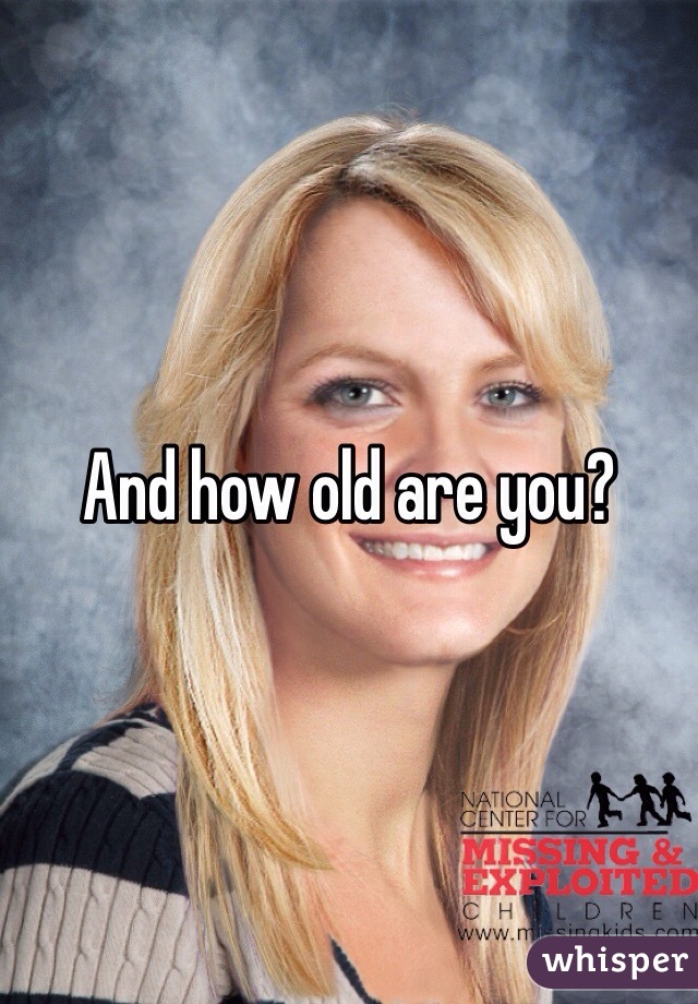 and-how-old-are-you