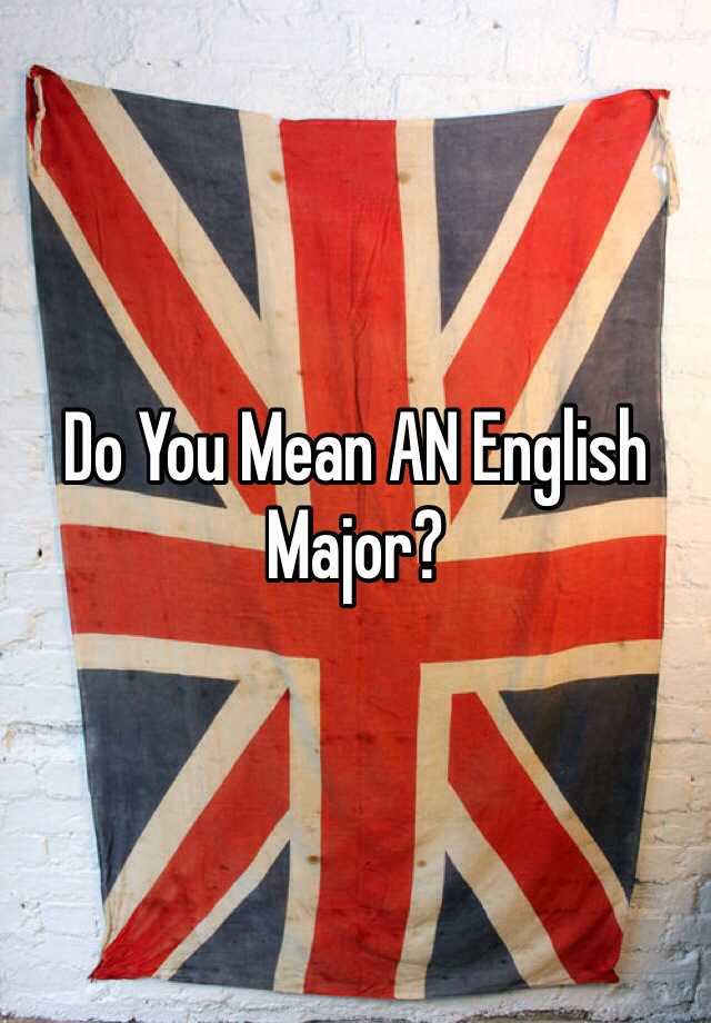 do-you-mean-an-english-major