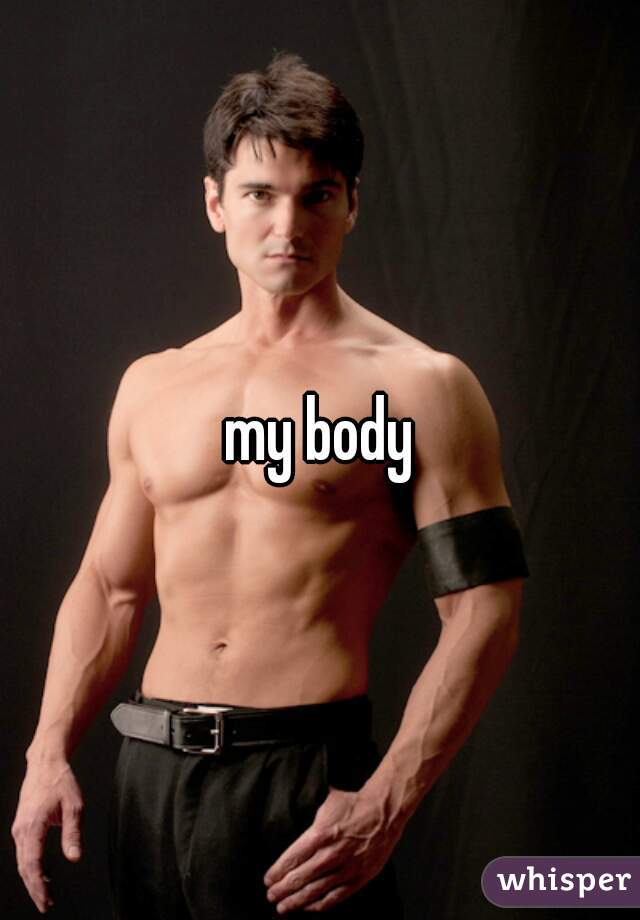 my body