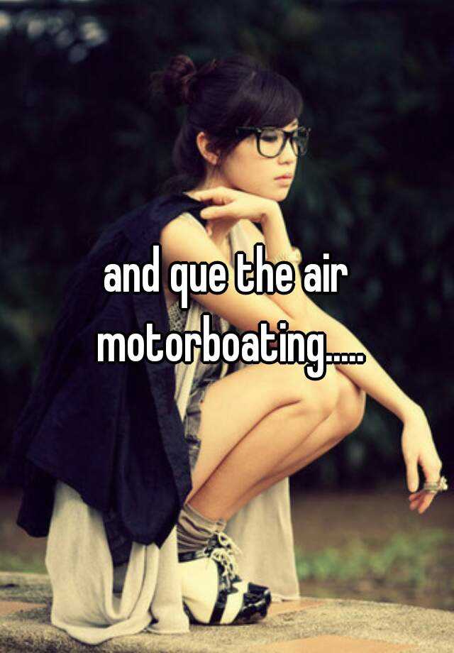 que es motorboating en ingles