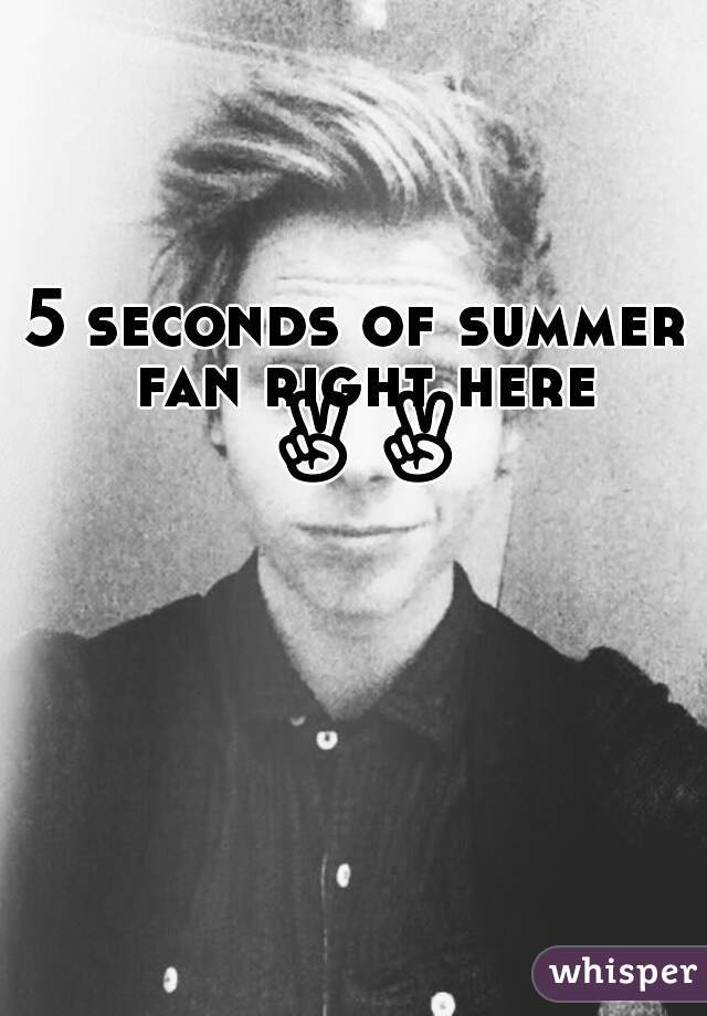5 seconds of summer fan right here ✌✌