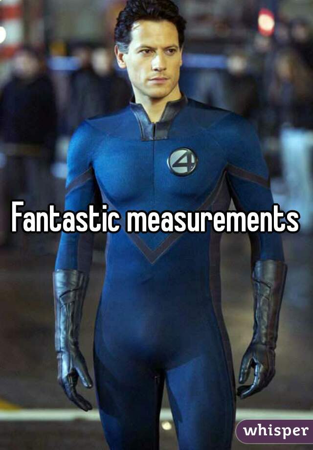 Fantastic measurements