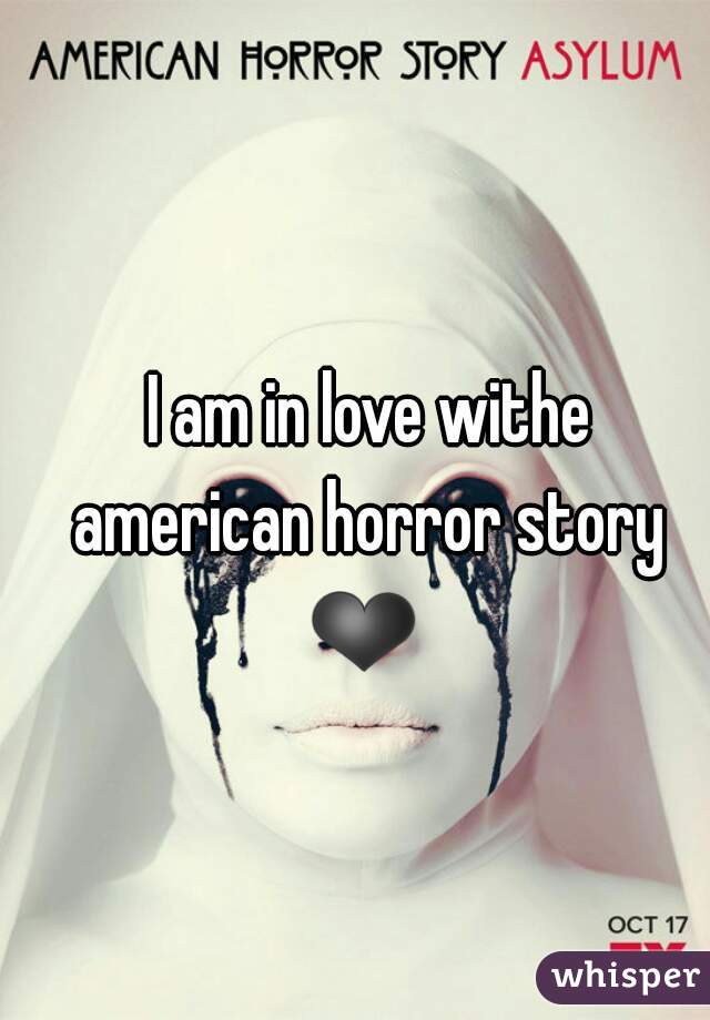  I am in love withe american horror story ❤ 