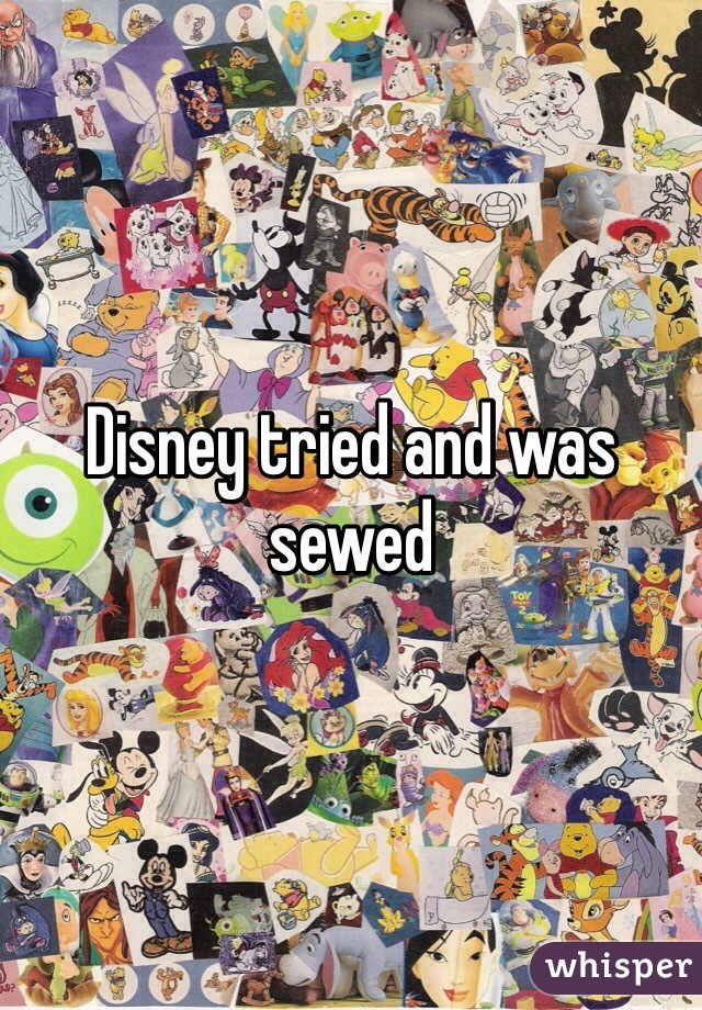 Disney tried and was sewed 
