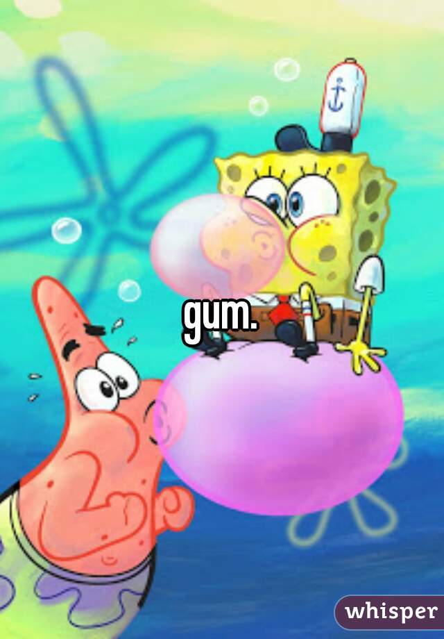 gum.