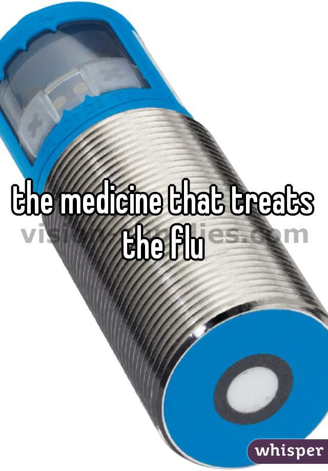 the medicine that treats the flu 