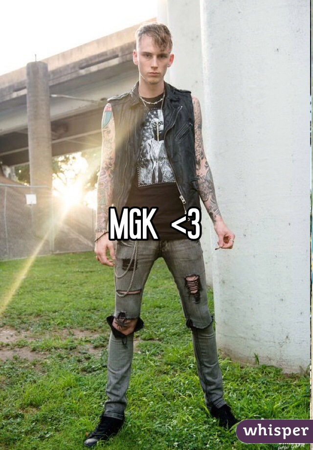 MGK  <3