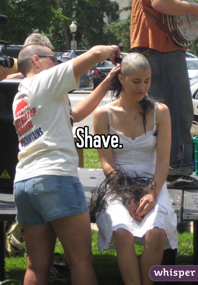 Shave. 