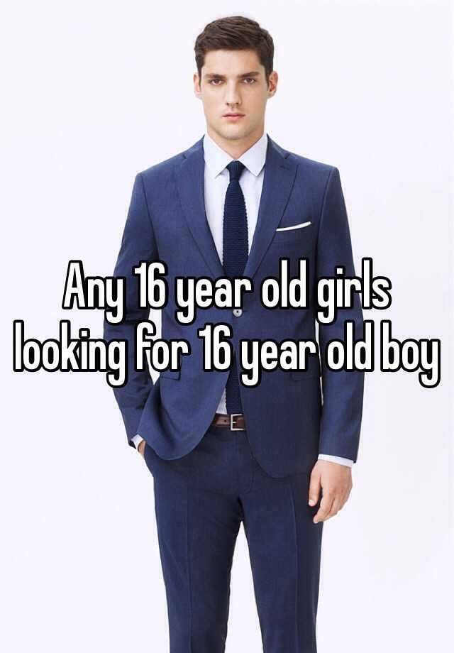 any-16-year-old-girls-looking-for-16-year-old-boy