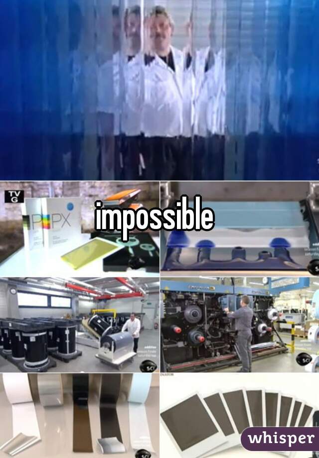 impossible 