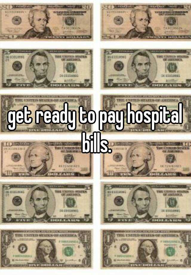 get-ready-to-pay-hospital-bills