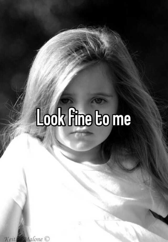 look-fine-to-me