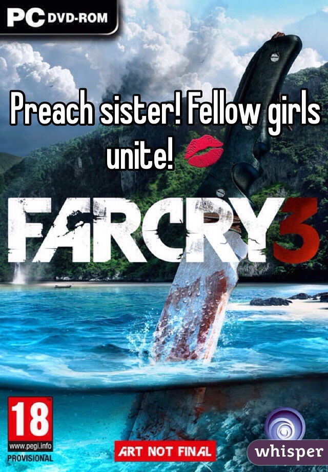 Preach sister! Fellow girls unite! 💋