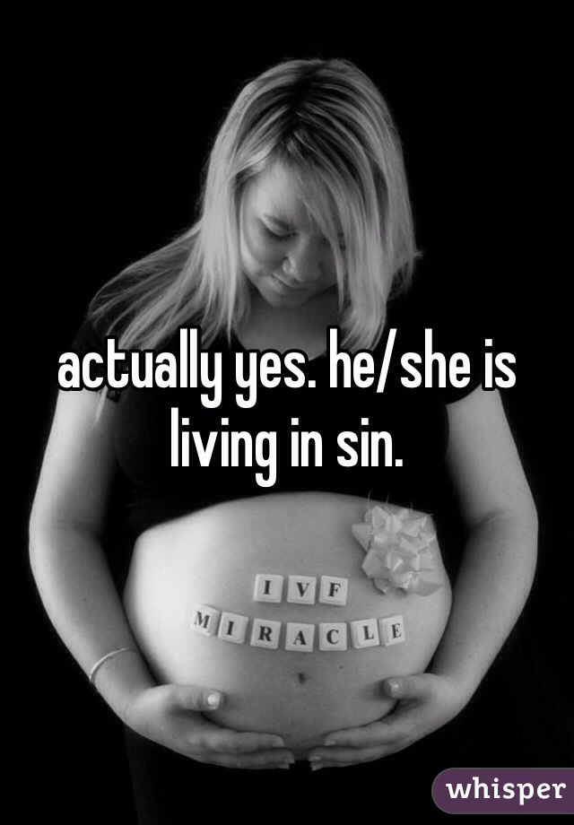 actually yes. he/she is living in sin.