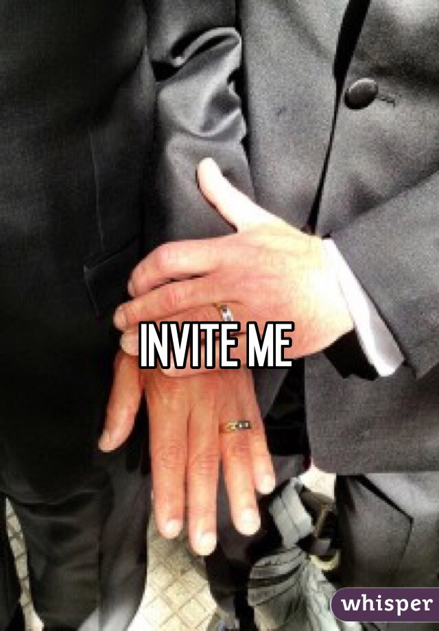 INVITE ME