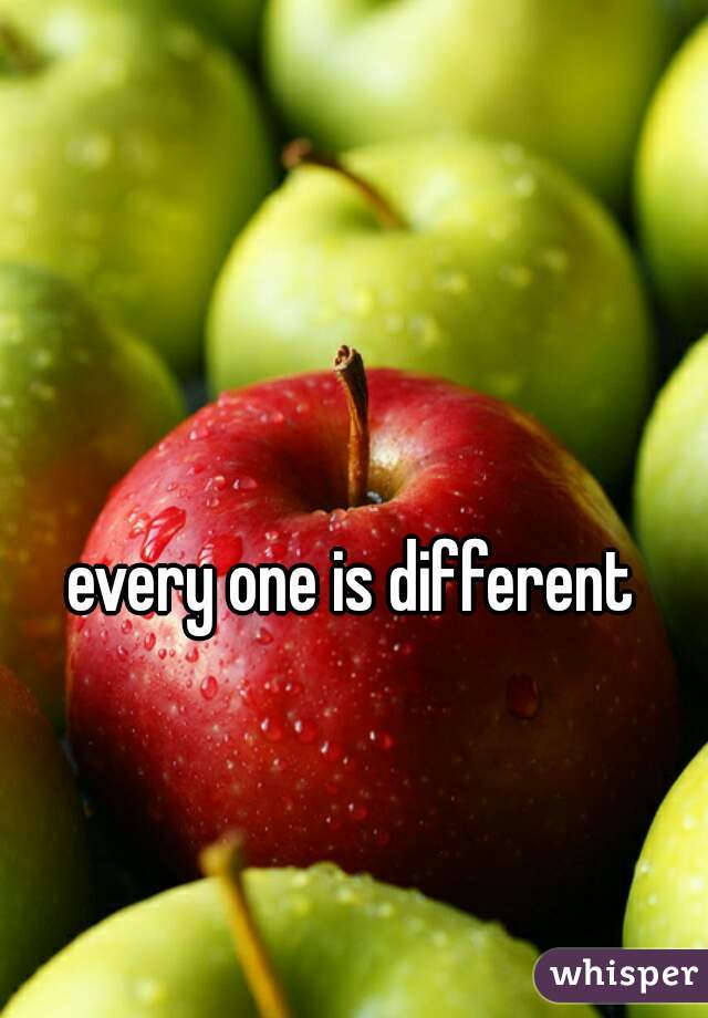 every one is different 